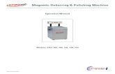 Magnetic Deburring & Polishing Machine...A. Before powering on the sPINner Magnetic Deburring Machine, thoroughly read this operation manual and familiarize yourself with all operations.