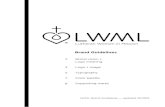 Brand Guidelines€¦ · Brand Guidelines LWML Brand Guidelines — updated 12/2019. 2 brand vision and meaning Logo and Usage Our logo is the center of our brand. It embodies our