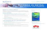 SUCCESS IN RETAIL - SOTI.net · SOTI MOBICONTROL’S ANDROID+ RETAIL SOLUTION - BUILT ON ANDROID ENTERPRISE DEPLOY DEVICES QUICKLY Leverage multiple rapid enrollment solutions to