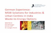 German Experience: MSW Solutions for Industries & Urban … · 2014-12-11 · Bangalore INDIA. CURRENT SITUATION MSW India: Approach not up-to-date 2 Existing landfills ... Waste