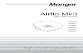 Airflo Mk3 - Mangar Globalmangarhealth.com/uk/wp-content/uploads/sites/2/...6 Simple solutions for everyday independence 7 Airflo Mk Airflo Weight: 4.6Kg (10lbs) Output pressure: 0.35