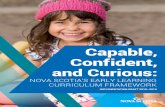 Capable, Confident, and Curious · CAPABLE, CONFIDENT, AND CRIOS: NOVA SCOTIA’S EARL LEARNING CRRICLM FRAMEWOR 9 A Vision for Children’s Learning Learning is joyful and engaging.