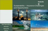 Sustainability –Insurance Challenges and Opportunities · Insurance and weather/renewable energy. Slide 3 Sustainability Most widely accepted definition: “meeting the needs of