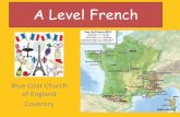 A Level French€¦ · Theme 1 - Aspects of French-speaking society: current trends Theme 2 - Artistic culture in the French-speaking world Topics Year 12 •Theme one –Aspects