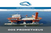 revision 4.3 OOS PROMETHEUS · SEMI SUBMERSIBLE ACCOMMODATION / CRANE UNIT revision 4.3. OVERVIEW SEMI-SUBMERSIBLE SPECIFICATIONS The SSCV OOS Prometheus is a large, state-of-the-art,