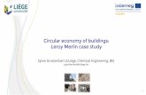 Circular economy of buildings: Leroy Merlin case study...2019/12/02  · • Leroy Merlin Douai demolition: 3100 tonnes of RA o 4-20 mm: 1700 tonnes: 200 tonnes to Wambrechies 1500