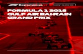 FORMULA 1 2018 GULF AIR BAHRAIN GRAND PRIX · Attend the 2018 Bahrain Grand Prix at the Bahrain International Circuit with F1® Experiences, the Official Ticket & Travel Program of