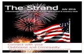 The Strand - Cybergolfcdn.cybergolf.com/images/710/July-2016-Newsletter-3.pdf · July 2016 E-Newsletter for the Members of River Strand Golf & Country Club Connect with your Clubhouse