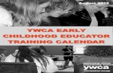 YWCA EARLY YWCA EARLY CHILDHOOD EDUCATORCHILDHOOD …files.ctctcdn.com/d4a65898201/9c476866-b380-497d-a9ea-d3... · 2016-07-21 · CCR&R cancels the training due to low enrollment