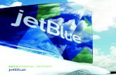 2013 ANNUAL REPORT - JetBluemediaroom.jetblue.com/~/media/Files/J/Jetblue-IR/Annual...modernize and expand the airport’s capacity will facilitate our growth plans. We are also very