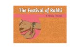 Raksha Bandhan - The Rakhi Raksha Bandhan is the full name for the festival. The word â€کrakshaâ€™ means