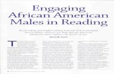 Engaging African American Males in Reading · 2013-03-18 · school years. National reading achieve-ment data continue to indicate thai as a group, African American males— particularly