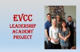 Evcc Leadership academy projectLeadership academy project. ... •A Final Mentoring Reflection Paper. Project Outcomes •EvCC Athletes will have a mentorship guide with clear expectations,