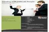 Dealing with Difficult Communicating with difficult personalities Strategies Specific strategies for
