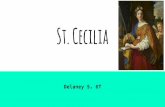 St. Cecilia - ksouba.com€¦ · St. Cecilia was born in Rome Born in the second century She’s patron saint of musicians She was close to God Many people doubted her faith . facts