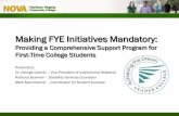 Making FYE Initiatives Mandatory · FYE Program: First-Year Experience Courses SDV – Student Development Courses Background @ NOVA 2009 – Student Development Cluster . Capacity