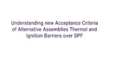 Understanding new Acceptance Criteria of Alternative ...€¦ · Understanding new Acceptance Criteria of Alternative Assemblies Thermal and Ignition Barriers over SPF. Click to add