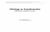 By Mel Metts A Contractor.pdf · You should find out as much as you can about a contractor before hiring him or her. You can do this by calling the Illinois Attorney General and the