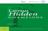 Latvian Hidden - biceps.org · Latvian Hidden Champions 5 Foreword This is the fourteenth TeliaSonera Institute Discussion Paper. The Institute, located at the Stockholm School of