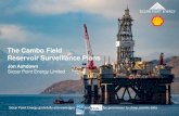 The Cambo Field Reservoir Surveillance Plans - SPE Aberdeen · 2019-11-05 · Cambo Surveillance Plans •Want to optimise development and maximise economic recovery •Want ability