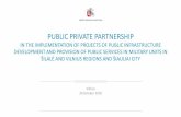 PUBLIC PRIVATE PARTNERSHIP military units in ŠilalĖ and vilnius regions and Šiauliai city The annual average scope of constructions and installation of buildings (one of which should