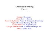 Chemical Bonding (Part-1) · Electronegativity and Ionic Bonding • An Ionic bond is the bond formed by the complete transfer of valence electron so as to attain stability. • This