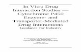 In Vitro Drug Interaction Studies — Cytochrome P450 Enzyme ... · Transporter-Mediated Drug Interactions . Guidance for Industry . U.S. Department of Health and Human Services .