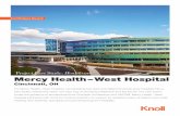 Project Case Study: Healthcare Mercy Heahtl – West Hospatil · Prior to finalizing the design of the team workstations, Mercy Health facility planners provided a two-week period