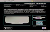 PlayStation 3D Display - videogameobsession.com€¦ · PlayStation® 3D Display 3D Display Designed for Gamers *Playback in full (2D) HD, not 3D **Compatible with Sony, Samsung,