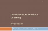 Introduction to Machine Learning Regressionml-tau-2015.wdfiles.com/local--files/course-schedule/Regression_201… · Ridge Regression – Bayesian View Prior on a Maximizing the posterior