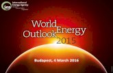 Budapest, 4 March 2016 Energy Outloo… · in the New Policies Scenario, 2013-2040 Continued economic growth, leading to growth in the power, industry and transport sectors account