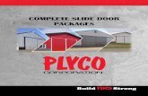 COMPLETE SLIDE DOOR PACKAGES - Plyco CorporationComplete Slide Door Packages Plyco offers options for complete slide door packages. The PLYCO 1 1/2” complete SDR1600 package is designed