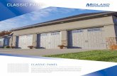 CLASSIC PANEL - Midland Garage Door€¦ · YOUR LOCAL GARAGE DOOR DEALER Foam/Insulate PolyurethanePolystyrene Polystyrene R-Value 18.0 9.25 7.50 T-Bond: 7.0 U-Factor (Btu/hr/ft2/F)