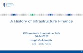 A History of Infrastructure Finance - EIB Instituteinstitute.eib.org/wp-content/uploads/2016/04/EIBI-Talk-History-Infra... · Societe des Eaux de Santander . Spain . 1884 . Compagnie