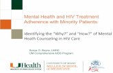 Mental Health and HIV Treatment Adherence with Minority ...€¦ · 08/05/2019  · OBJECTIVE 2: IDENTIFY THE SIGNS AND SYMPTOMS OF COMMON MENTAL HEALTH . DIAGNOSES IN HIV . A disorder