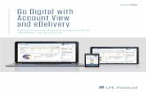 Account View Go Digital with Account View and eDelivery Library/Invest and Plan/Communications/AFT-0060-1214...d b c a e e d. ACCOUNT VIEW AND eDELIVERY 3 GETTING STARTED Enrolling