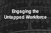Engaging the Untapped Workforce - sc.shrm.org · Engaging the Untapped Workforce. SC Employment First Initiative. South Carolina is one of six states selected by the Administration