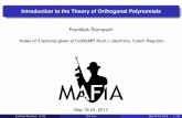 Introduction to the Theory of Orthogonal Polynomialspeople.fjfi.cvut.cz/stampfra/talks/ops_lecture.pdfContents 1 Basics from the theory of measure and integral, deﬁnition of orthogonal