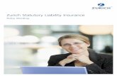Zurich Statutory Liability Insurance€¦ · About Zurich The insurer of this product is Zurich Australian Insurance Limited, ABN 13 000 296 640 (ZAIL incorporated in Australia) trading