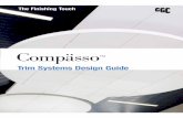 Compässo - USG | Home€¦ · Available Colours Compässo Trim Systems are available in standard and custom colours and can be painted 360˚ when used with the GridWare Suspension