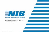 BRAND GUIDELINES - National Industries for the Blind · Brand guidelines ensure that NIB, its associated agencies and other stakeholders use our brands appropriately and consistently.