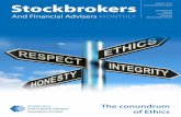 AUGUST 2017 Stockbrokers ...€¦ · The conundrum of Ethics Stockbrokers And Financial Advisers MONTHLY AUGUST 2017 MEMBERSHIP EVENTS EDUCATION POLICY & REGULATORY ISSUES. p. 2 Stockbrokers