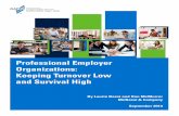 Professional Employer Organizations: Keeping Turnover Low ... · Professional Employer Organizations: Keeping Turnover Low and Survival High Executive Summary In the 2013 report,