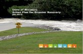 State of Missouri: Action Plan for Disaster Recovery · and historic flooding along some of the tributaries of the Missouri and Mississippi Rivers. A few thunder-storms also became