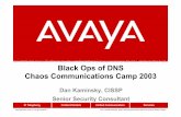 Black Ops of DNS Chaos Communications Camp 2003–TCP lets either side speak first, while in DNS, the server can only talk if the client asks something –TCP is 8 bit clean, while