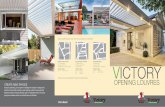 CREATE NEW SPACES · OPEN YOUR HOME TO VICTORY’S SUPERIOR OPENING LOUVRES Victory’s Opening Louvres are designed with quality and durability in mind – there has never been a