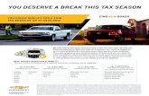 YOU DESERVE A BREAK THIS TAX SEASON...YOU DESERVE A BREAK THIS TAX SEASON 1Each individual’s tax situation is unique; therefore, please consult your tax professional to confirm vehicle