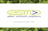Annual Report 2006 - 2007 - After School Matters · 15. North Grand High School 16. Orr Campus Orr Community Academy Orr Park Legler Library 17. Prosser Campus Prosser Career Academy