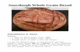 Sourdough Whole Grain Bread - zuluzone.info · sourdough bread recipe videos. I recommend looking at those. (this is step I personally take) After kneading the dough, stretch it and