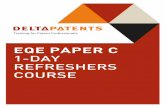 EQE PAPER C 1-DAY REFRESHERS COURSEEuropean Qualifying Examination 2021, who were already fully prepared to take the EQE 2020 exam and want to refresh the issues of the C exam by practicing.